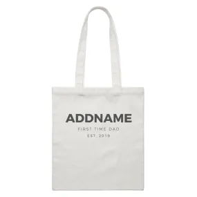 Addname First Time Dad With Date White Canvas Bag