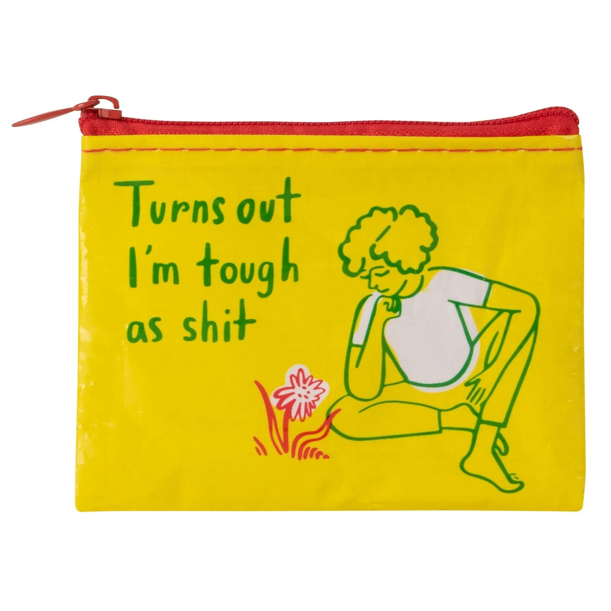 Turns Out I'm Tough As Shit Recycled Material Coin Purse | Recycled Material | 3"h x 4"w | BlueQ at GetBullish